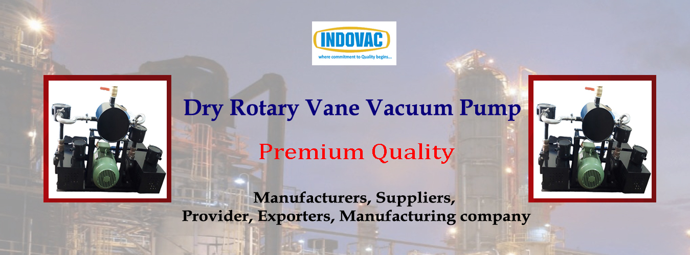 Dry Rotary Vane Vacuum Pump Provider