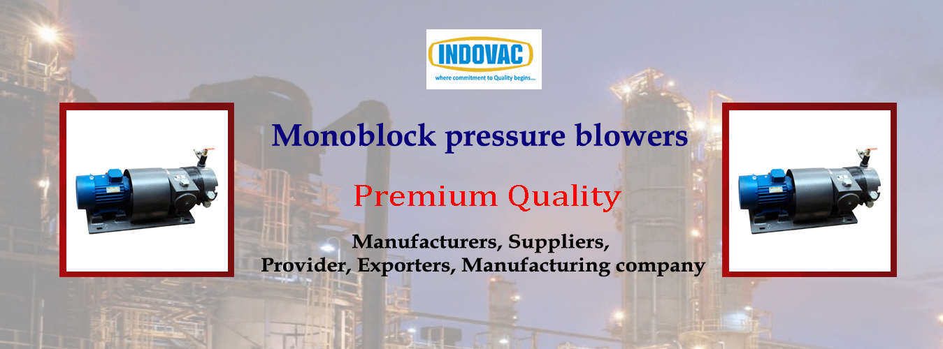 Monoblock Pressure Blowers Suppliers