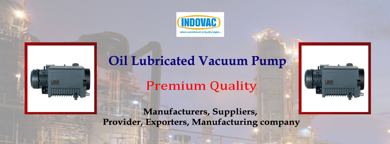 Oil Lubricated Vacuum Pump Provider