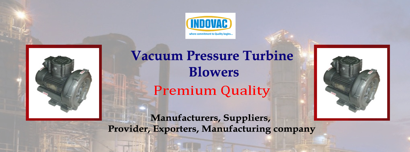 Vacuum Pressure Turbine Blowers Manufacturers